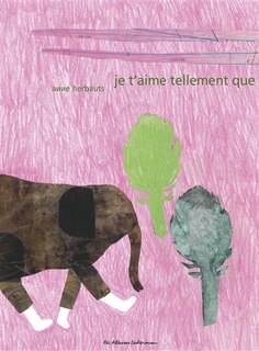 Couverture_Je t'aime tellement que j'ai les chaussures qui vont toutes seules