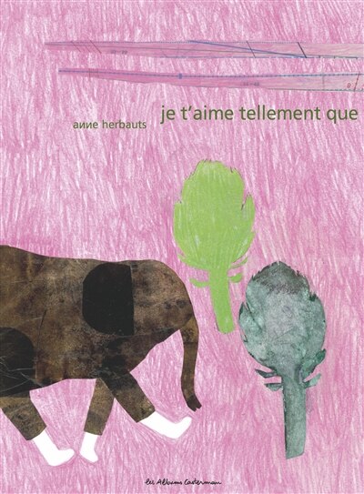Couverture_Je t'aime tellement que j'ai les chaussures qui vont toutes seules