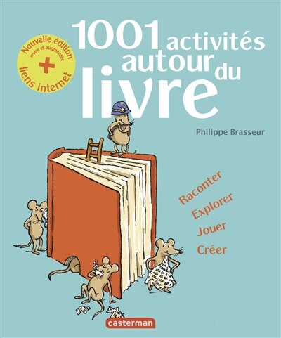 Front cover_1.001 activités autour du livre : raconter, explorer, jouer, créer