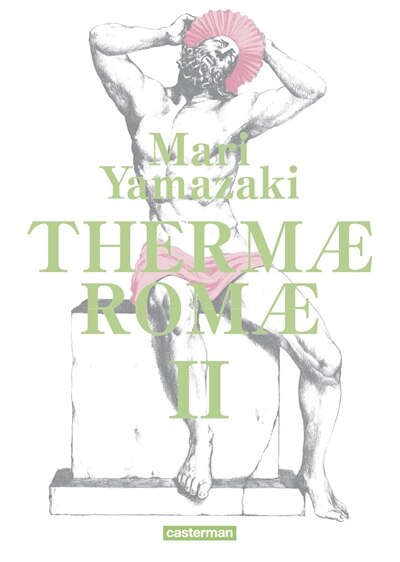 Front cover_Thermae Romae : édition intégrale, Vol. 2