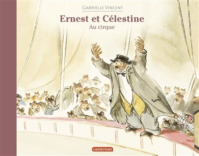 Couverture_Ernest et Célestine au cirque