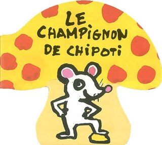 Front cover_Le champignon de Chipoti