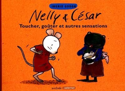 Front cover_Nelly et César, toucher, goûter et autres sensations