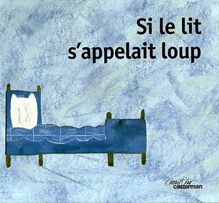 Front cover_Si le lit s'appelait loup