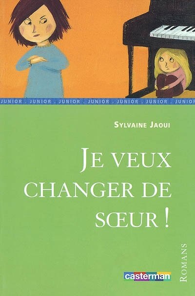Front cover_Je veux changer de soeur !