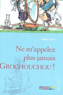 Front cover_Ne m'appelez plus jamais grochouchou