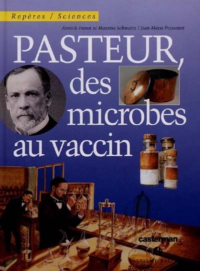 Front cover_Pasteur, des microbes au vaccin