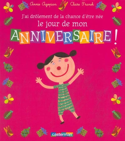Couverture_J'ai drôlement de la chance d'être née le jour de mon anniversaire !