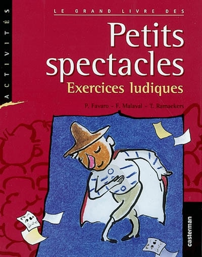 Couverture_Le grand livre des petits spectacles : exercices ludiques