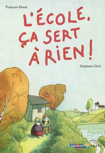 Front cover_L'&eacute;cole, &ccedil;a sert &agrave; rien !