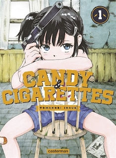 Candy And Cigarettes Tome 1