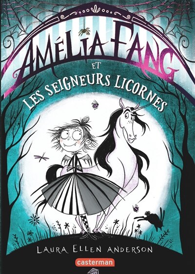 Amélia Fang et les seigneurs licornes