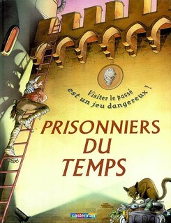 Front cover_Prisonniers du temps : visiter le passé est un jeu dangereux !