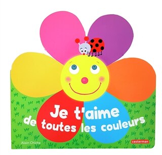 Couverture_Je t'aime de toutes les couleurs