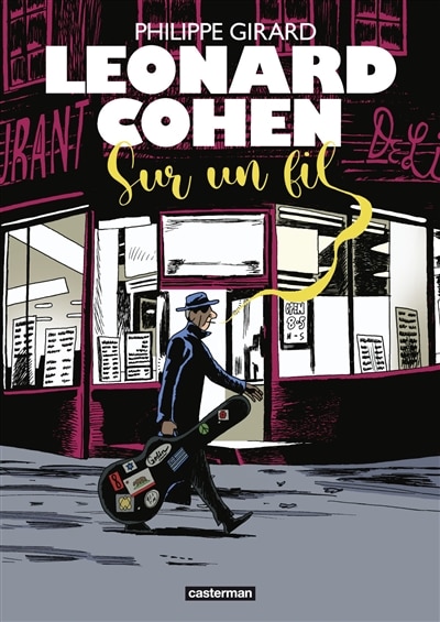 Leonard Cohen: sur un fil