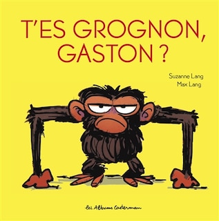 Front cover_T'es grognon, Gaston ?