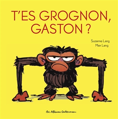 Front cover_T'es grognon, Gaston ?