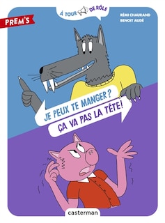 Front cover_Je peux te manger ? Ca va pas la tête !