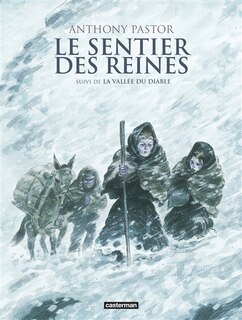 Le sentier des reines ; La vallée du diable