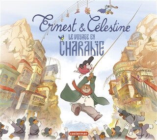 Ernest et Célestine Le voyage en Charabie