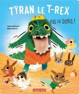 Front cover_Tyran le T.rex : pas les dents !