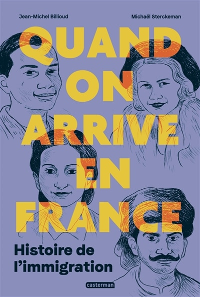 Front cover_Quand on arrive en France : histoire de l'immigration