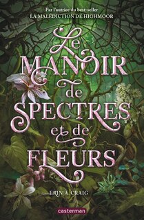 Front cover_Le manoir de spectres et de fleurs
