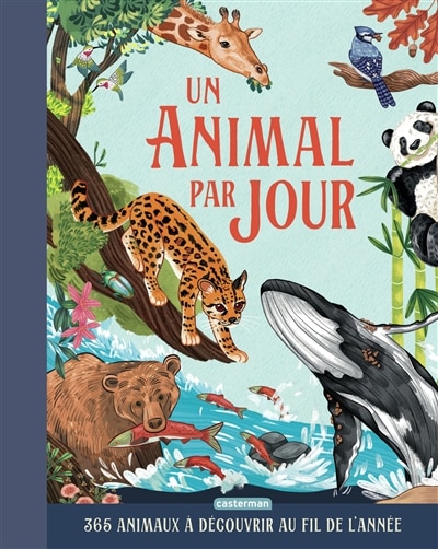 Couverture_Un animal par jour : 365 animaux à découvrir au fil de l'année