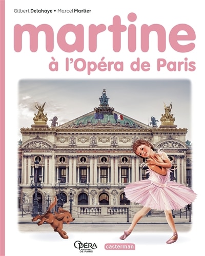 Couverture_Martine &agrave; l'Op&eacute;ra de Paris