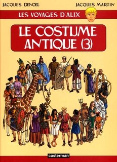 Front cover_Les voyages d'Alix. Le costume antique, Vol. 3