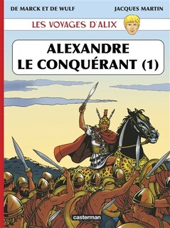 Front cover_Les voyages d'Alix. Alexandre le Conquérant, Vol. 1