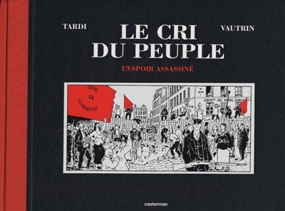 Front cover_Le cri du peuple, Vol. 2. L'espoir assassiné