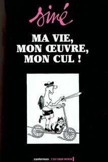 Front cover_Ma vie, mon oeuvre, mon cul !, Vol. 1