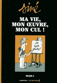 Front cover_Ma vie, mon oeuvre, mon cul !, Vol. 3
