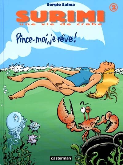 Front cover_Surimi : une vie de crabe, Vol. 2. Pince-moi, je rêve !