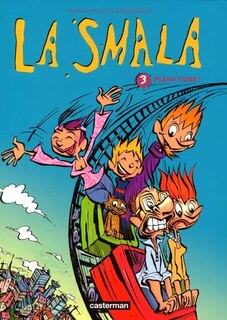 Couverture_La smala, Vol. 3. Plein tube !