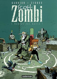 Couverture_Scott Zombi, Vol. 1. Debout les morts !