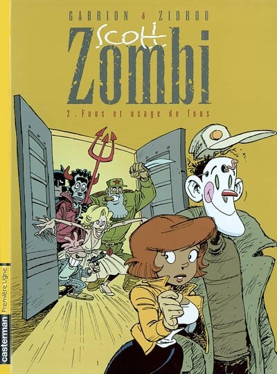 Couverture_Scott Zombi, Vol. 2. Fous et usage de fous