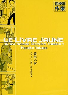 Front cover_Le livre jaune : un ami nommé Jacques Thibault