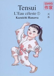 Couverture_Tensui : l'eau c&eacute;leste, Vol. 1