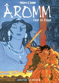 Couverture_Aromm, Vol. 2. Coeur de steppe