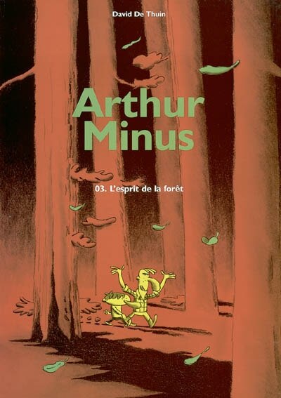 Front cover_Arthur Minus, Vol. 3. L'esprit de la forêt