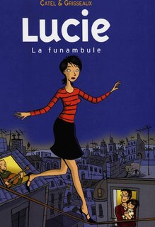 Couverture_Lucie, Vol. 2. La funambule