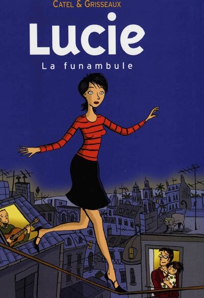 Couverture_Lucie, Vol. 2. La funambule