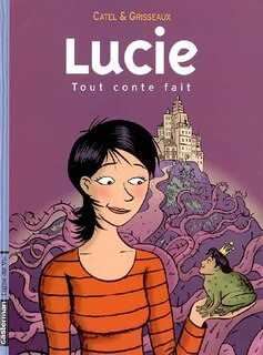 Front cover_Lucie, Vol. 3. Tout conte fait