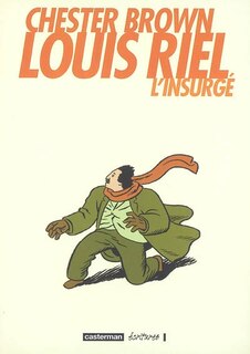 Couverture_Louis Riel, l'insurgé