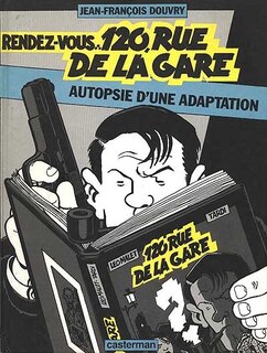 Couverture_Rendez-vous 120, rue de la gare : autopsie d'une adaptation