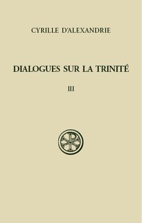 Couverture_Dialogues sur la Trinité, Vol. 3. Dialogues VI-VII