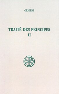 Couverture_Traité des principes, Vol. 2. Livres I et II : commentaire et fragments