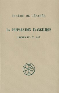 Front cover_La Préparation évangélique : livres IV-V, 1-17
